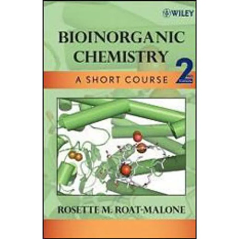 BIOINORGANIC CHEMISTRY - A SHORT COURSE