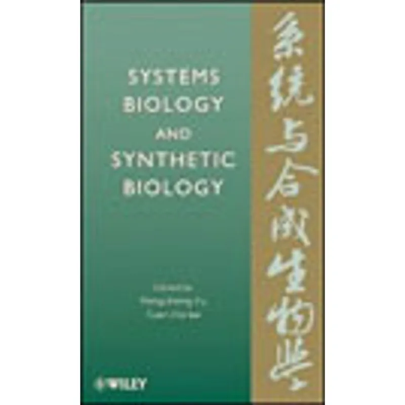 SYSTEMS BIOLOGY AND SYNTHETIC BIOLOGY