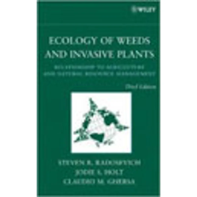 ECOLOGY OF WEEDS AND INVASIVE PLANTS