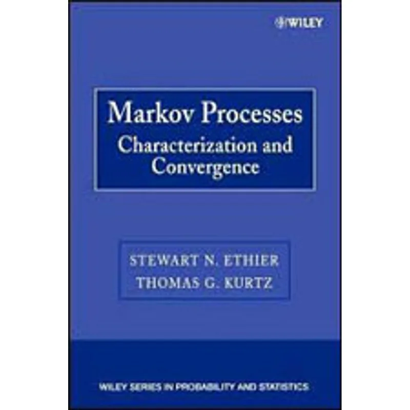 MARKOV PROCESSES - CHARACTERIZATION AND CONVERGENCE