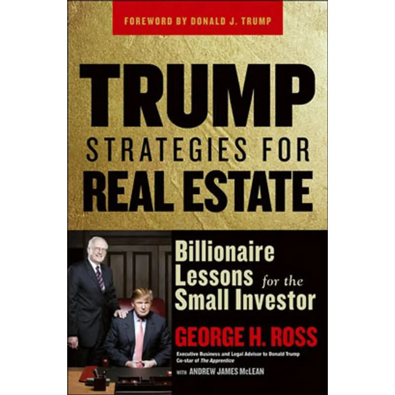 TRUMP STRATEGIES FOR REAL ESTATE: BILLIONAIRE LESSONS FOR THE SMALL INVESTOR