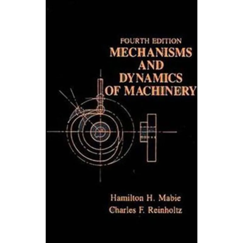 MECHANISMS AND DYNAMICS OF MACHINERY