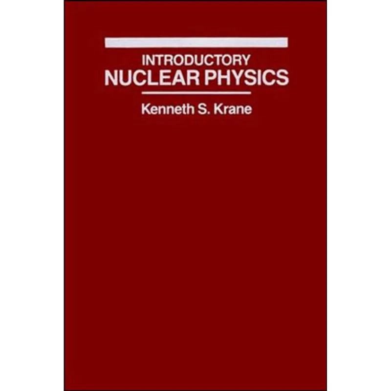INTRODUCTORY NUCLEAR PHYSICS