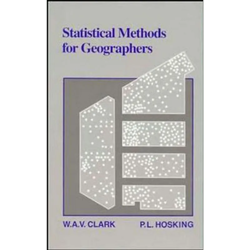 STATISTICAL METHODS FOR GEOGRAPHERS