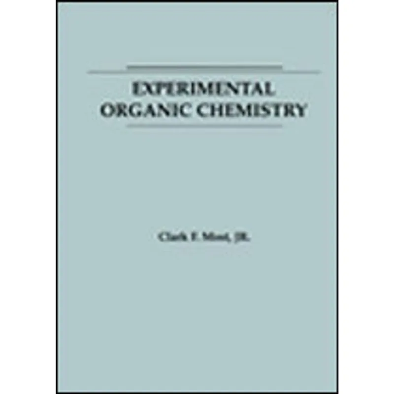 EXPERIMENTAL ORGANIC CHEMISTRY