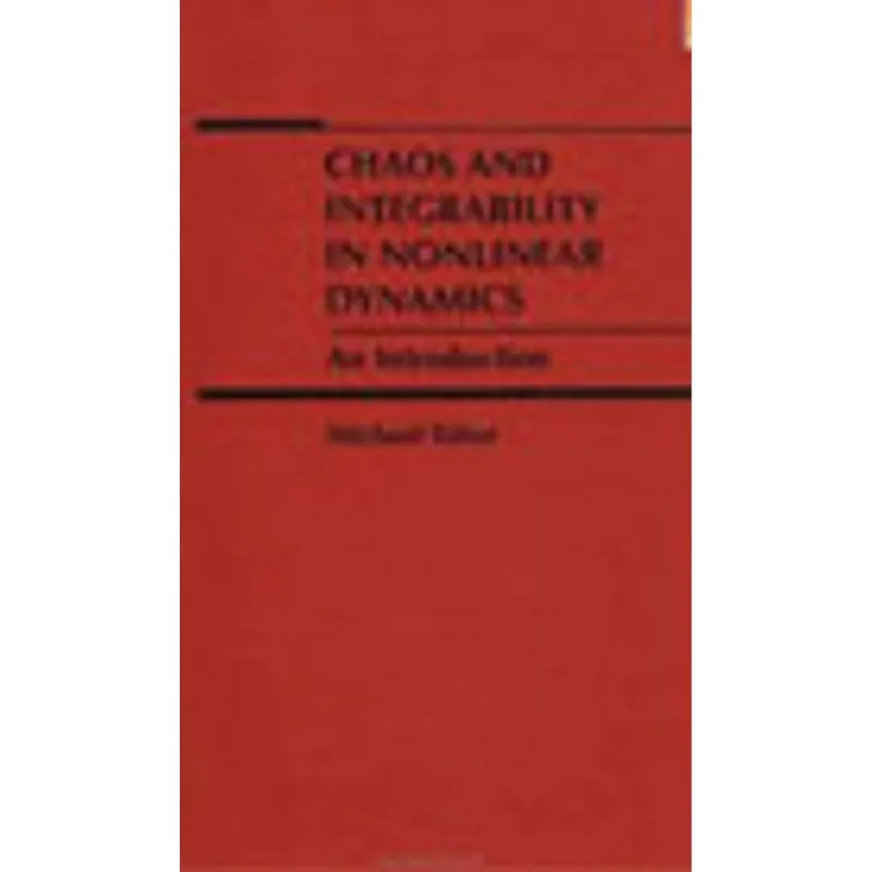 CHAOS AND INTEGRABILITY IN NONLINEAR DYNAMICS - AN INTRODUCTION