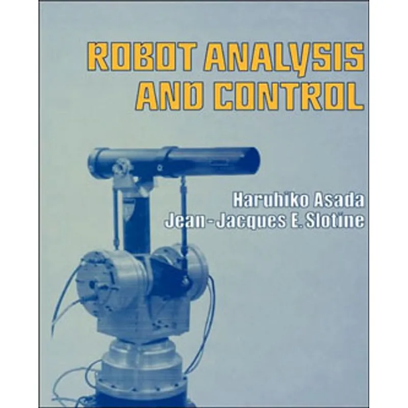 ROBOT ANALYSIS AND CONTROL