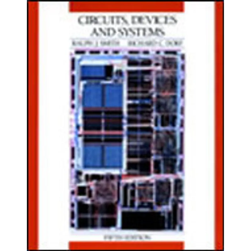 CIRCUITS, DEVICES AND SYSTEMS - A FIRST COURSE IN ELETRICAL ENGINEERING