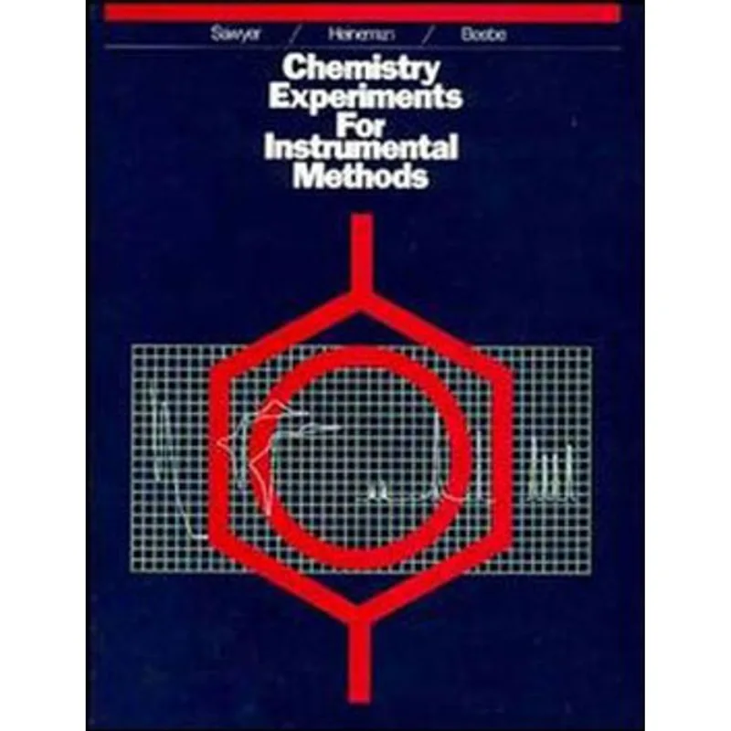 CHEMISTRY EXPERIMENTS FOR INSTRUMENTAL METHODS
