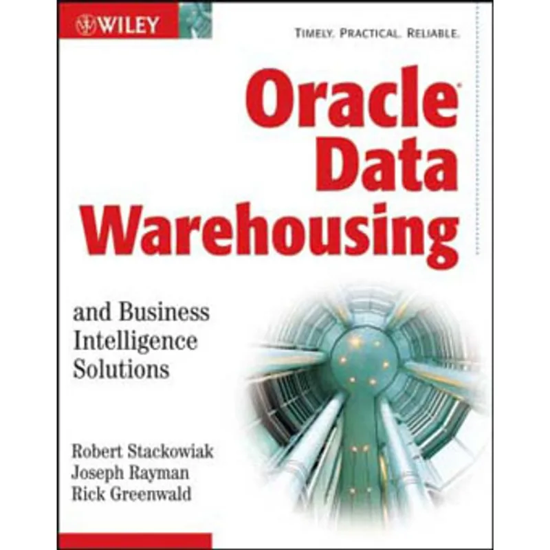 ORACLE DATA WAREHOUSING AND BUSINESS AND INTELLIGENCE SOLUTIONS