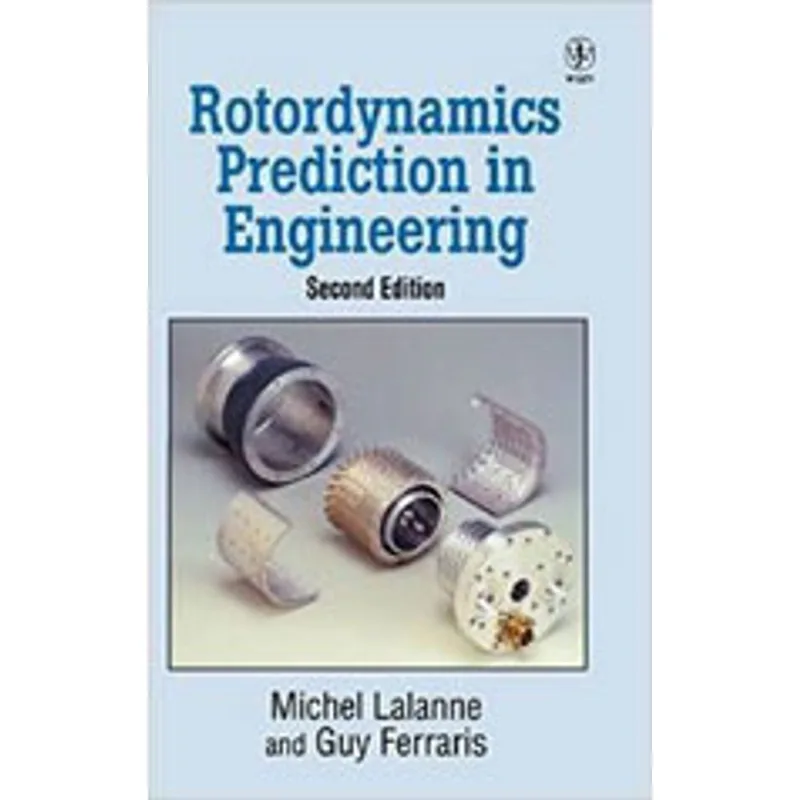 ROTORDYNAMICS PREDICTION IN ENGINEERING
