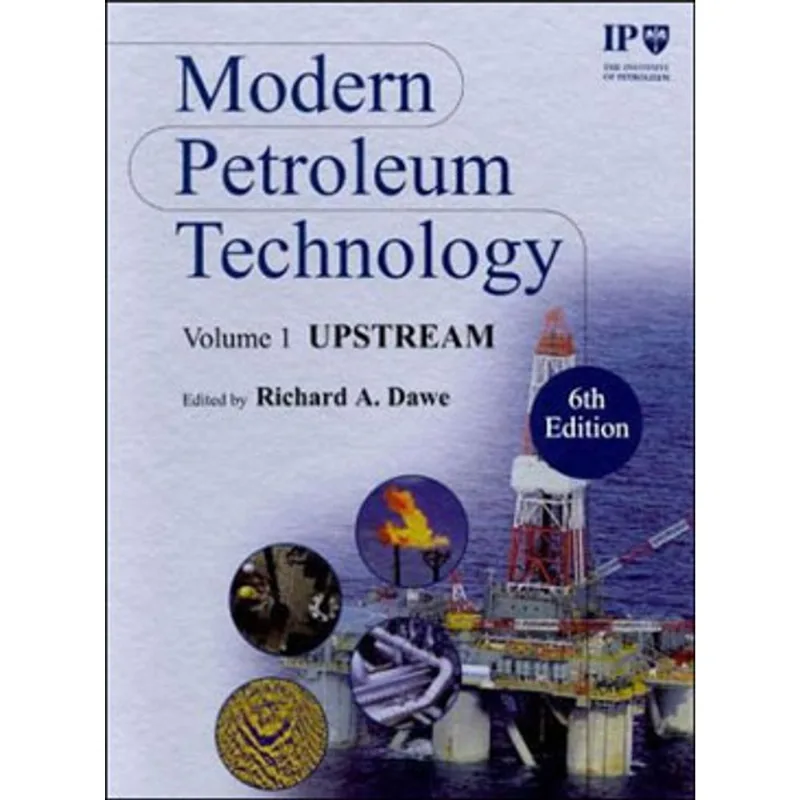 MODERN PETROLEUM TECHNOLOGY - 2 VOLUME SET