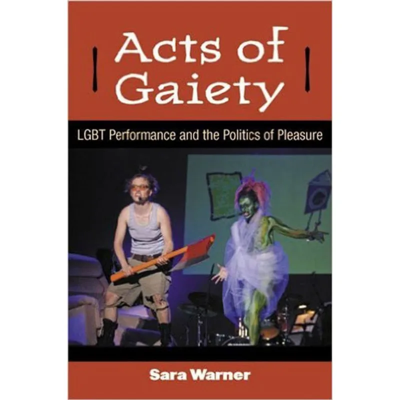 ACTS OF GAIETY