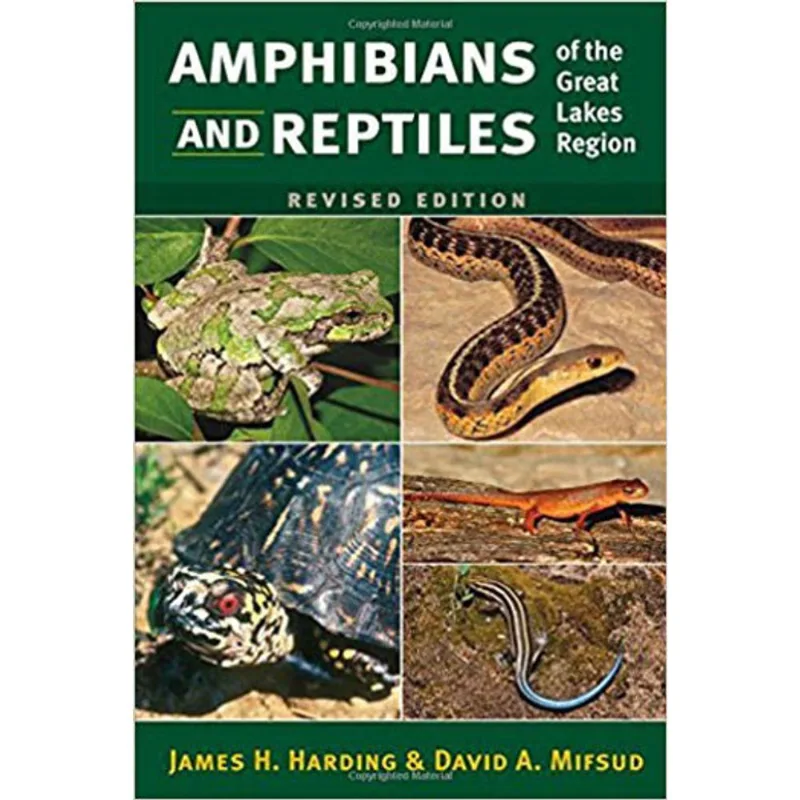 AMPHIBIANS AND REPTILES OF THE GREAT LAKES REGION