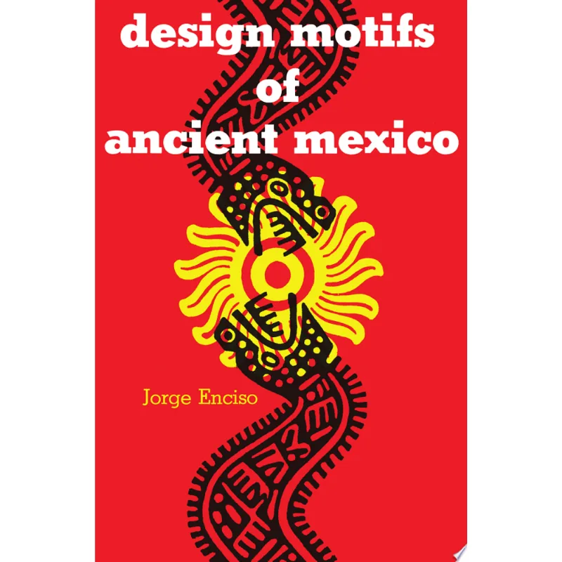 DESIGN MOTIFS OF ANCIENT MEXICO