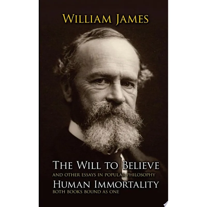 WILL TO BELIEVE, THE - HUMAN IMMORTALITY
