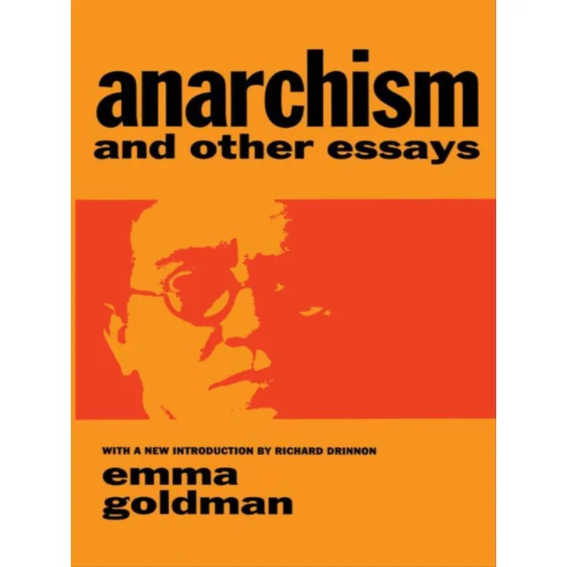 ANARCHISM AND OTHER ESSAYS