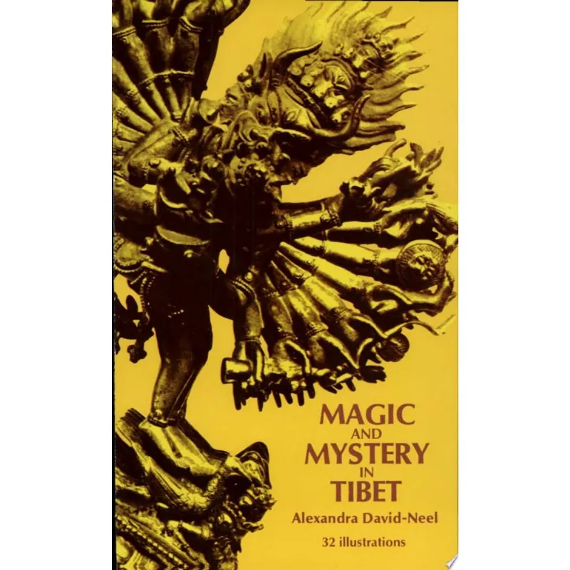 MAGIC AND MYSTERY IN TIBET