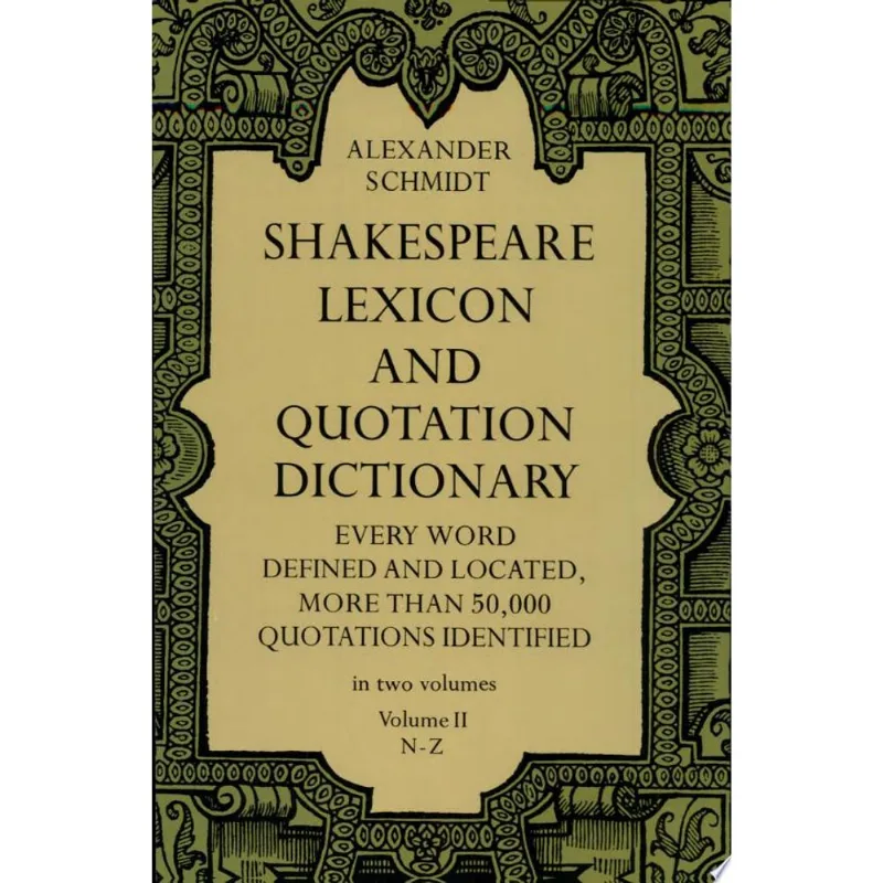 SHAKESPEARE LEXICON AND QUOTATION DICT., VOL.2