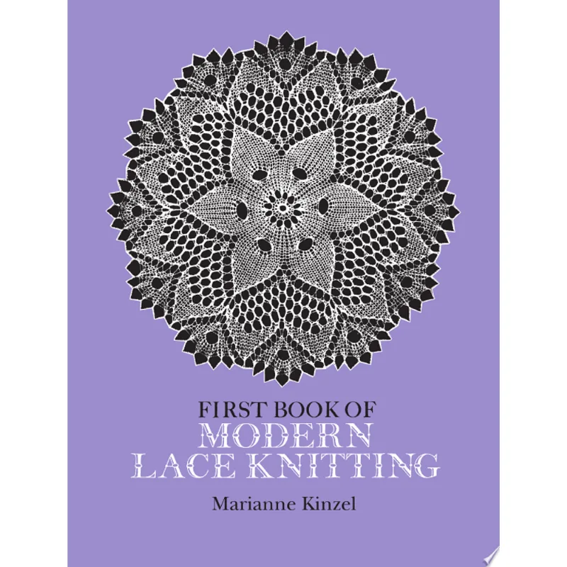 FIRST BOOK OF MODERN LACE KNITTING, THE