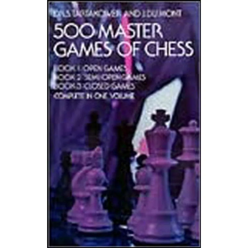 500 MASTER GAMES OF CHESS