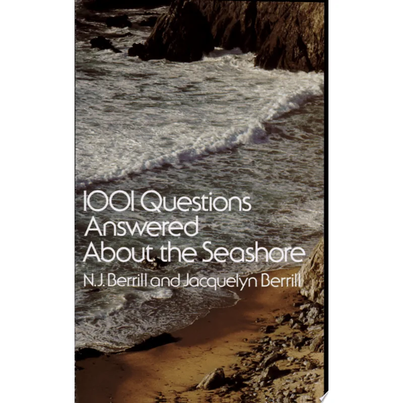 1001 QUESTIONS ANSWERED ABOUT THE SEASHORE