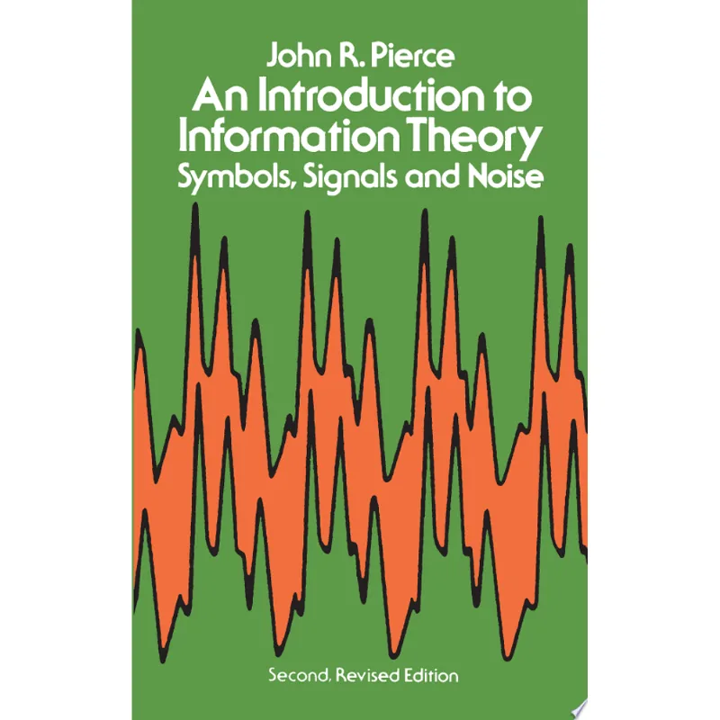 INTRODUCTION TO INFORMATION THEORY, AN