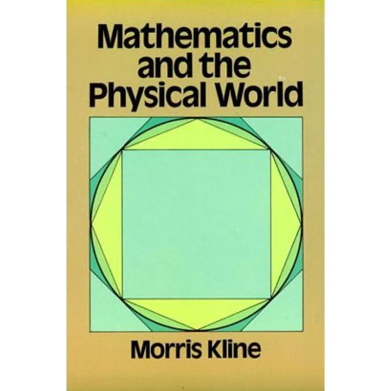 MATHEMATICS AND THE PHYSICAL WORLD