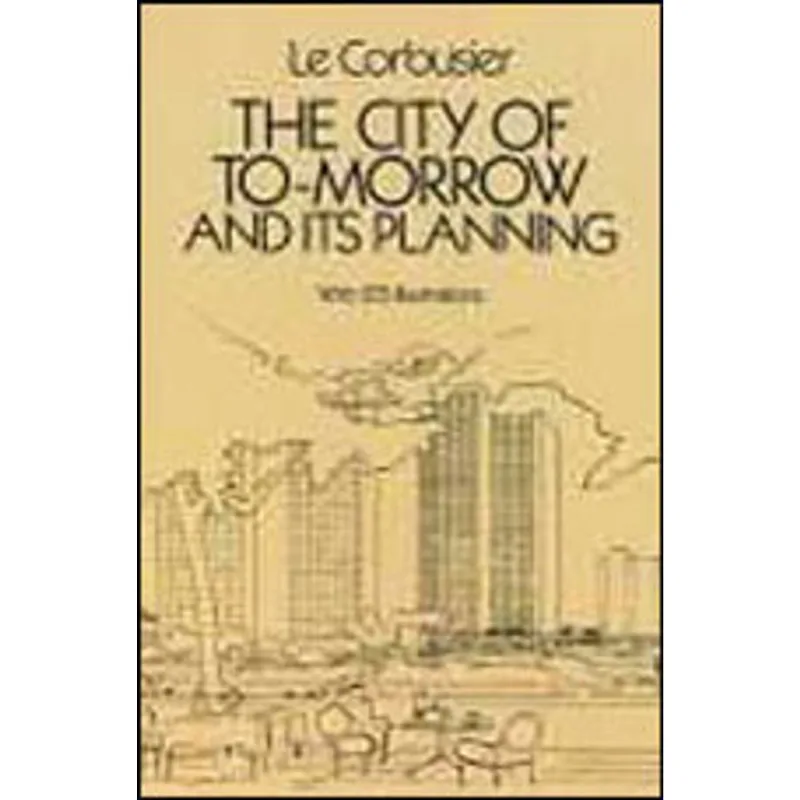 CITY OF TOMORROW AND ITS PLANNING, THE