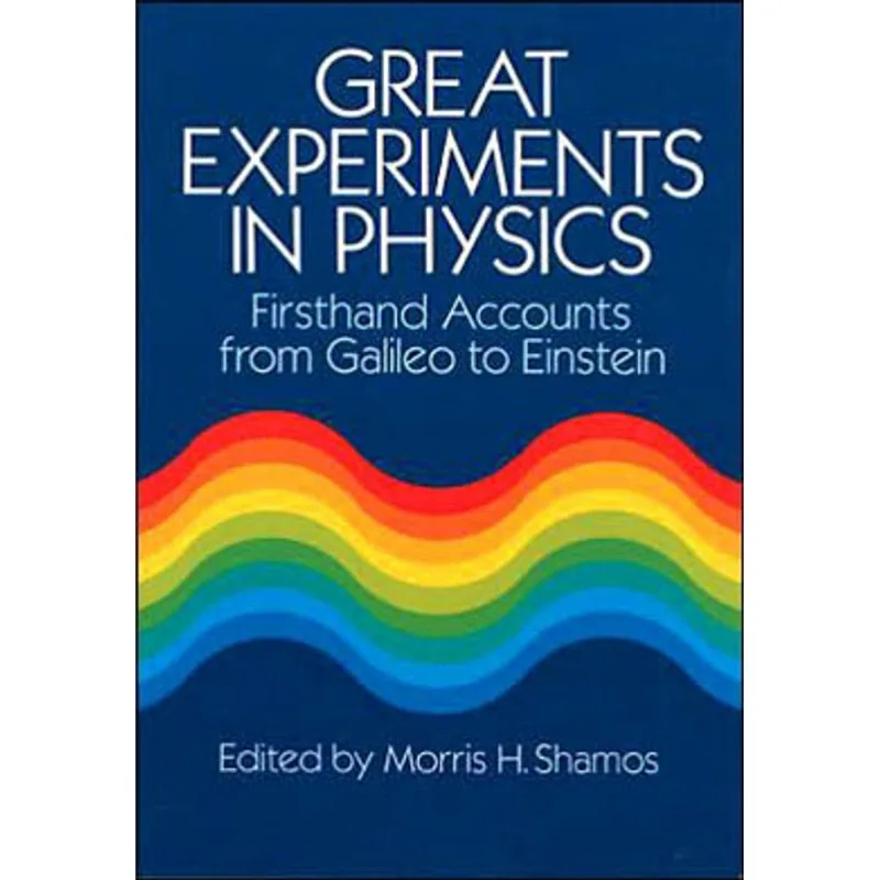 GREAT EXPERIMENTS IN PHYSICS: FIRSTHAND ACCOUNTS F