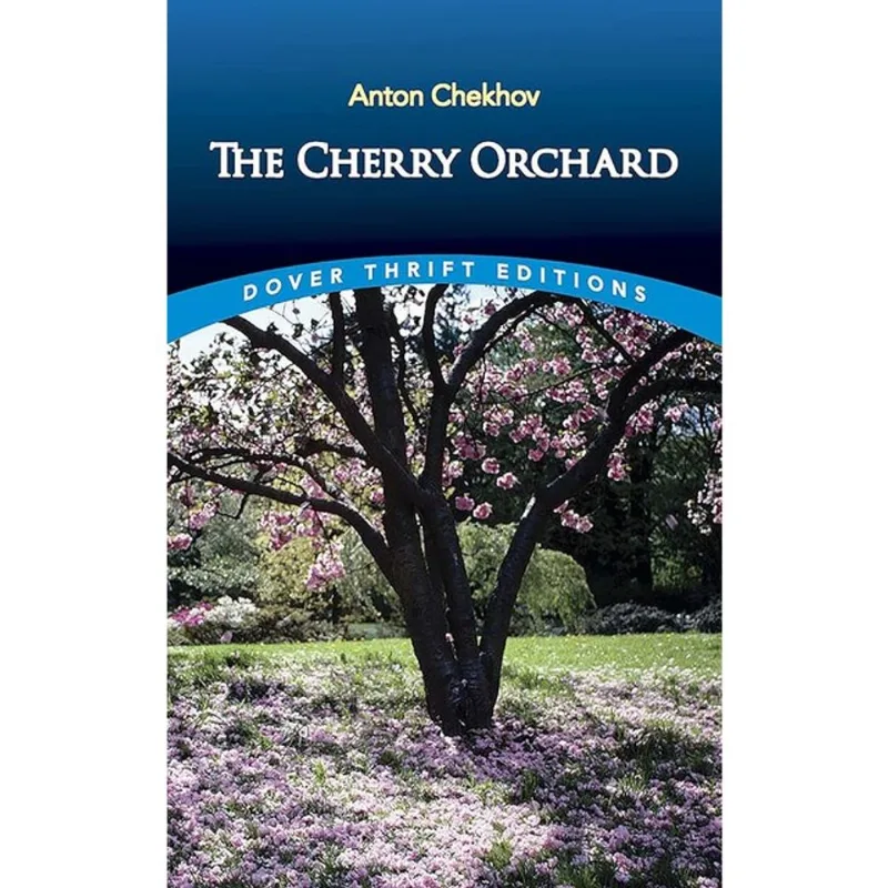 THE CHERRY ORCHARD - DOVER THRIFT EDITIONS