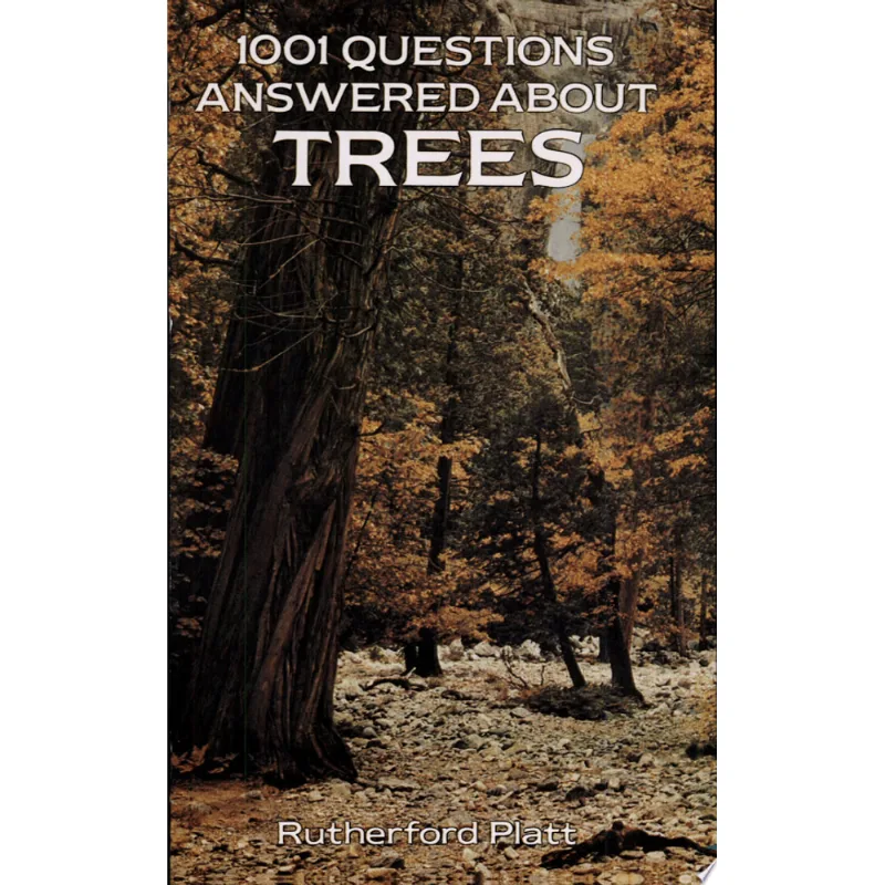 1001 QUESTIONS ANSWERED ABOUT TREES