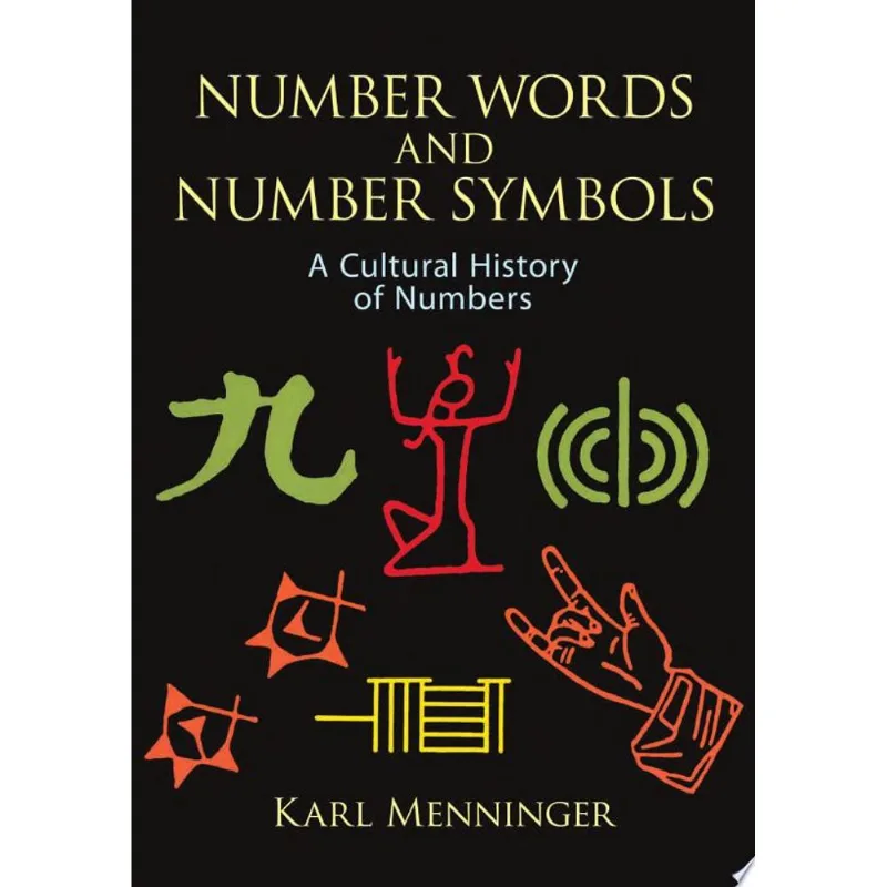 NUMBER WORDS AND NUMBER SYMBOLS - A CULTURAL HISTOR