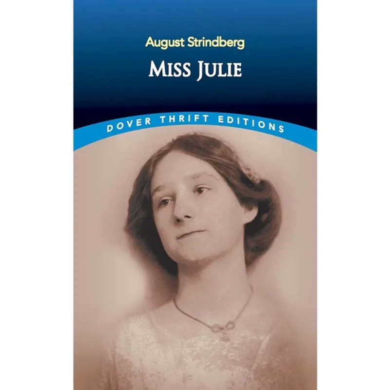 MISS JULIE - DOVER THRIFT EDITIONS