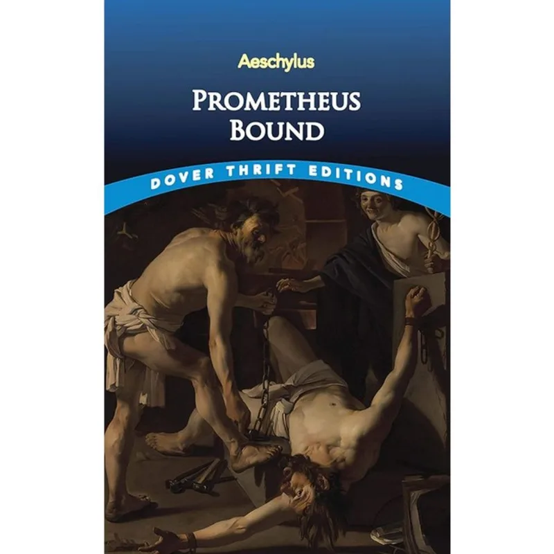 PROMETHEUS BOUND - DOVER THRIFT EDITIONS