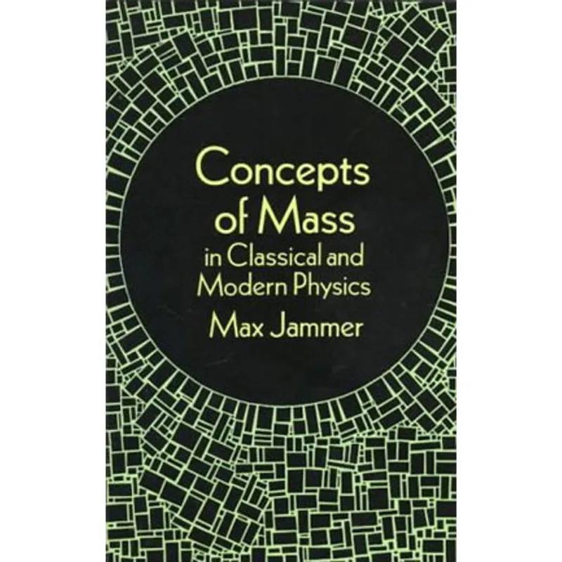 CONCEPTS OF MASS IN CLASSICAL AND MODERN PHYSICS