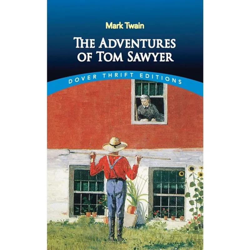 THE ADVENTURES OF TOM SAWYER - DOVER THRIFT EDITIONS