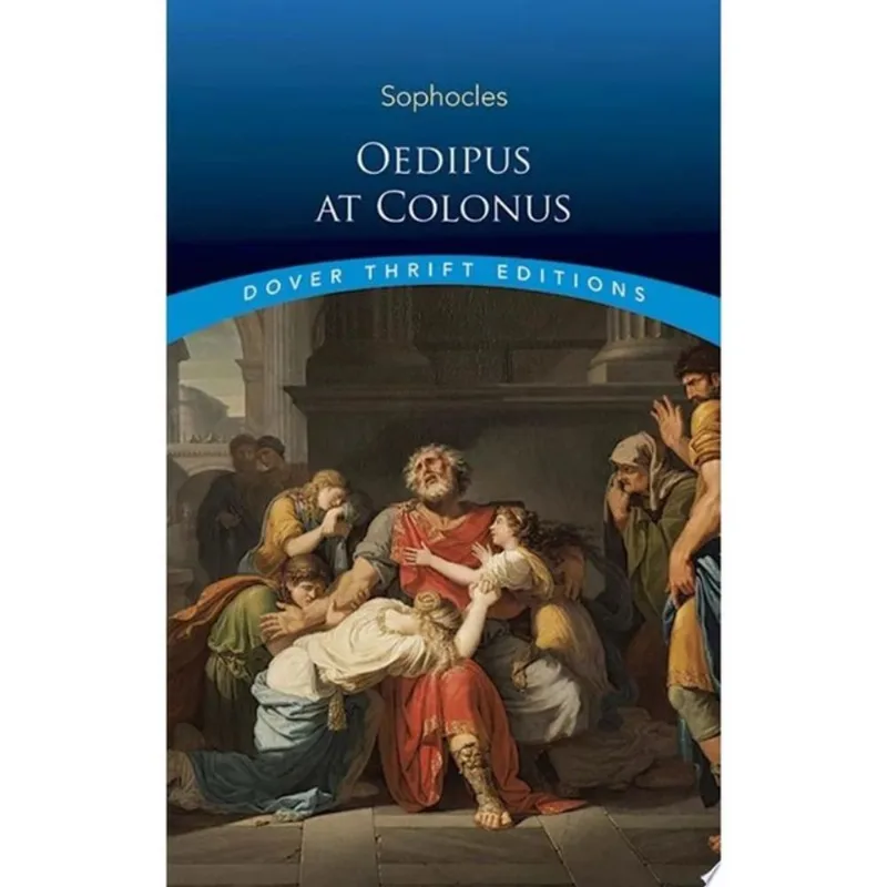 OEDIPUS AT COLONUS - DOVER THRIFT EDITIONS