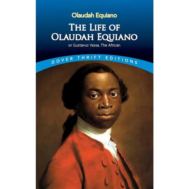 THE LIFE OF OLAUDAH EQUIANO - DOVER THRIFT EDITIONS