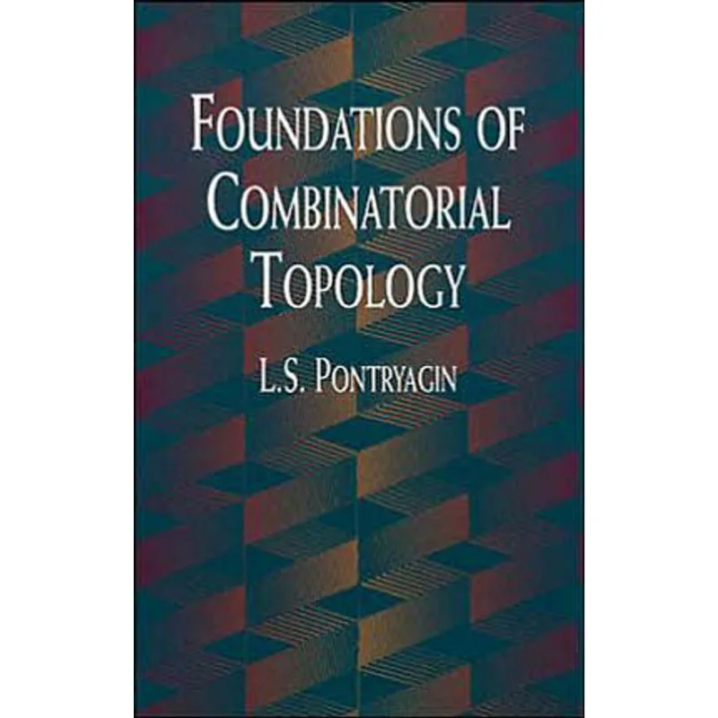 FOUNDATIONS OF COMBINATORIAL TOPOLOGY