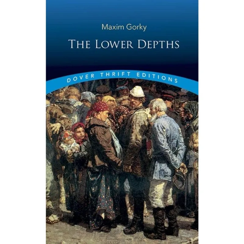 THE LOWER DEPTHS - DOVER THRIFT EDITIONS