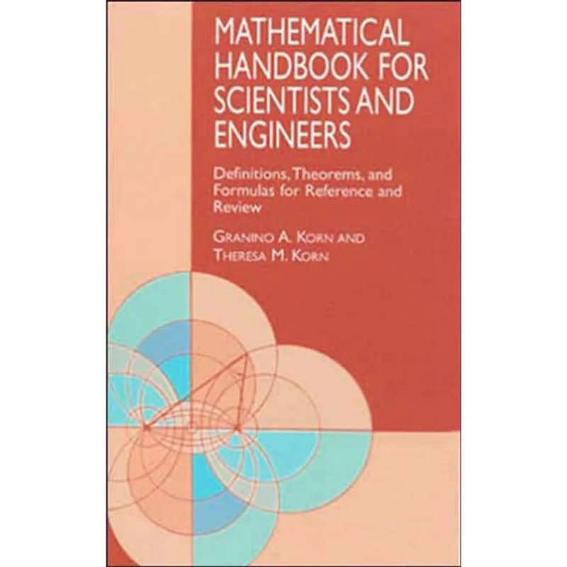 MATHEMATICAL HANDBOOK FOR SCIENTISTS AND ENGINEERS