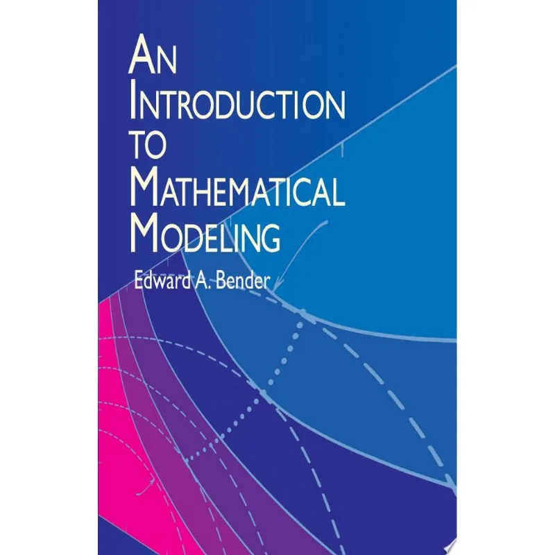INTRODUCTION TO MATHEMATICAL MODELING, AN