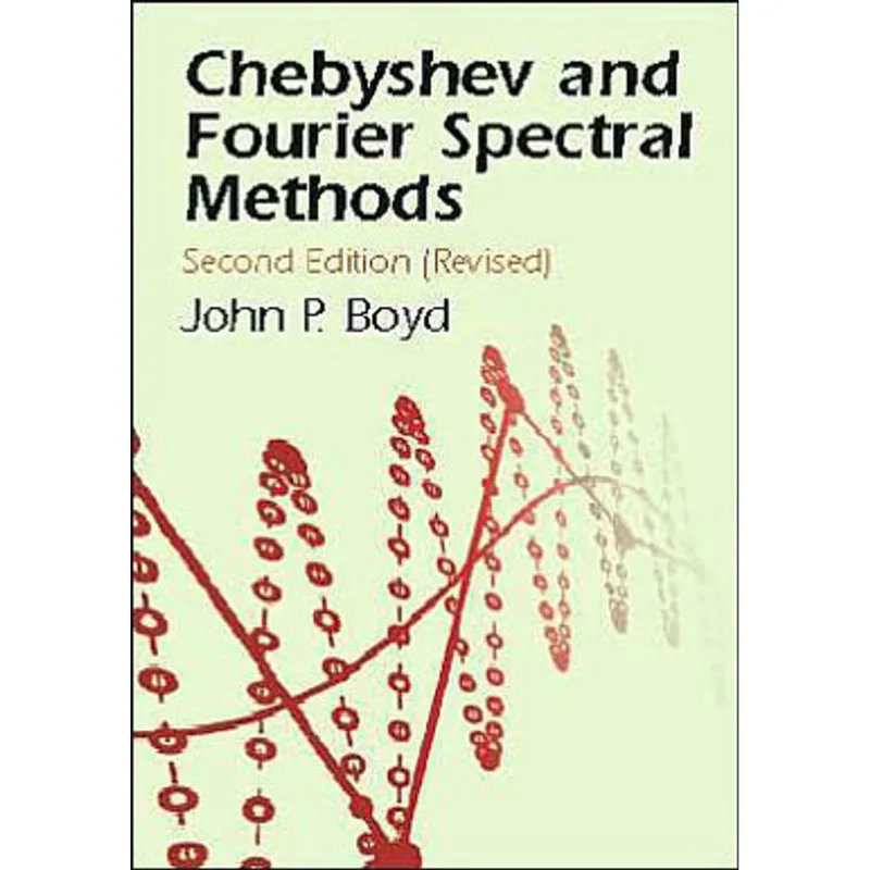 CHEBYSHEV AND FOURIER SPECTRAL METHODS: SECOND REV