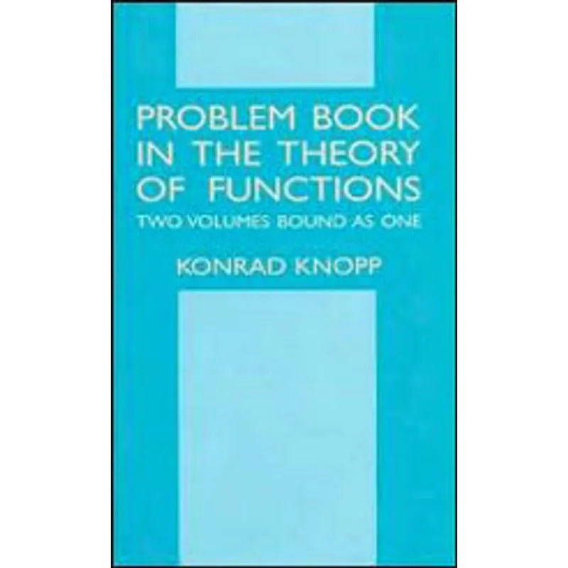 PROBLEM BOOK IN THE THEORY OF FUNCTIONS
