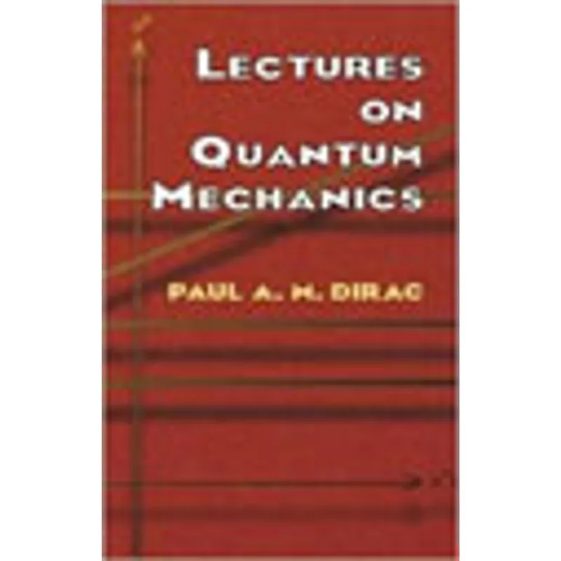 LECTURES ON QUANTUM MECHANICS
