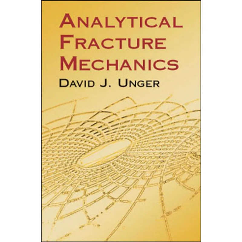 ANALYTICAL FRACTURE MECHANICS