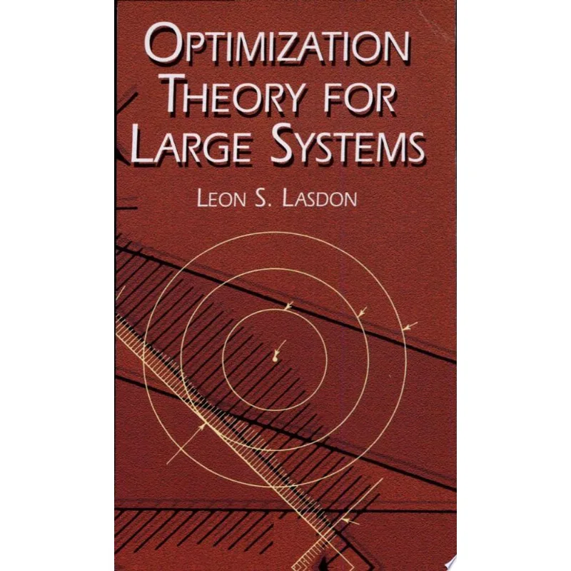 OPTIMIZATION THEORY FOR LARGE SYSTEMS