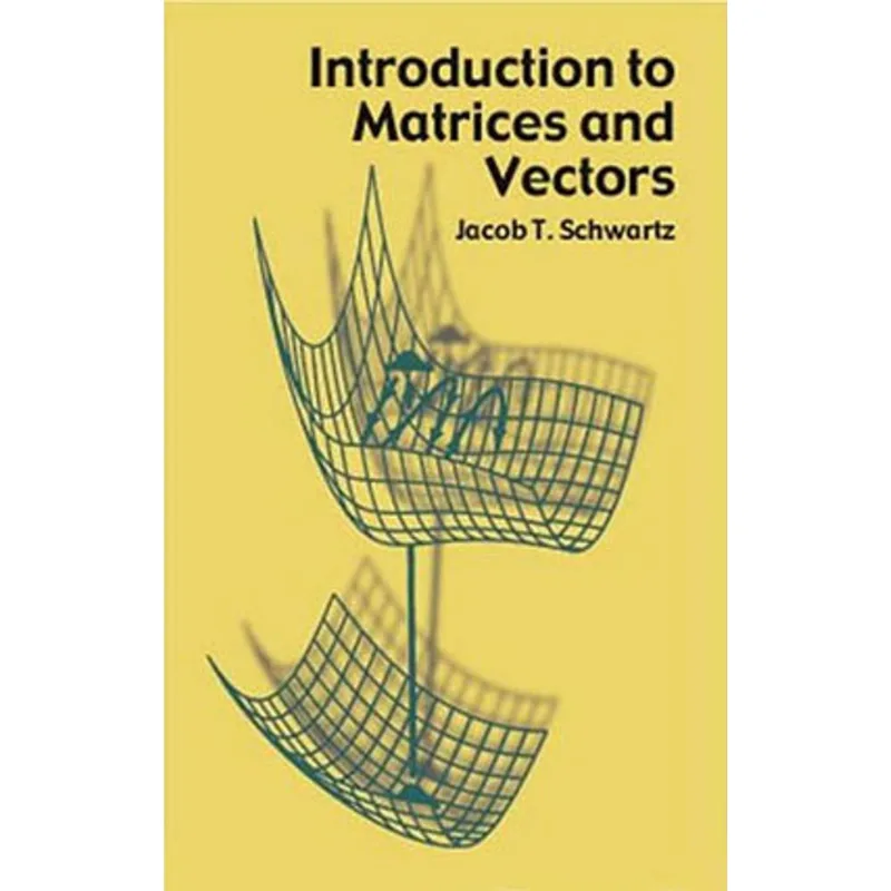 INTRODUCTION TO MATRICES AND VECTORS