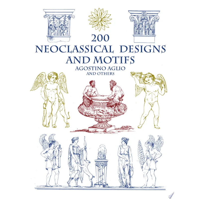 200 NEOCLASSICAL DESIGNS AND MOTIFS